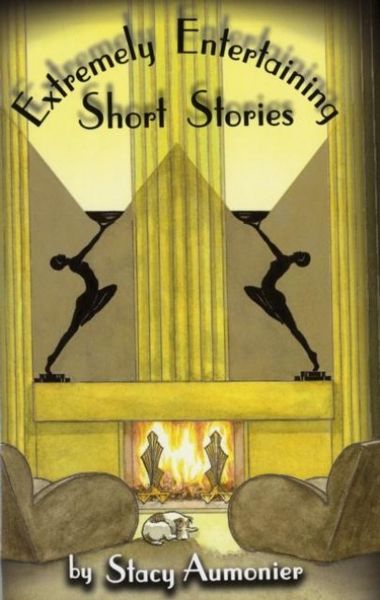 Produktbild: Aumonier, S: Extremely Entertaining Short Stories