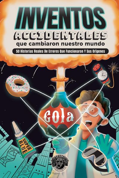 Produktbild: Inventos Accidentales Que Cambiaron Nuestro Mundo