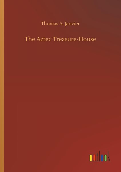 Produktbild: The Aztec Treasure-House