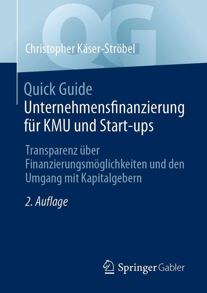Produktbild: Quick Guide Unternehmensfinanzierung f&uuml;r KMU und Start-ups