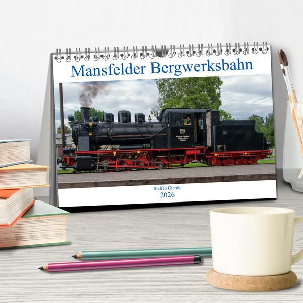 Produktbild: Mansfelder Bergwerksbahn (Tischkalender 2026 DIN A5 quer), CALVENDO Monatskalender