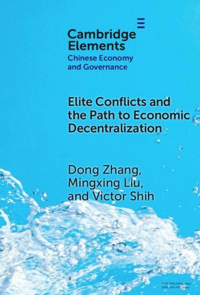Produktbild: Elite Conflicts and the Path to Economic Decentralization