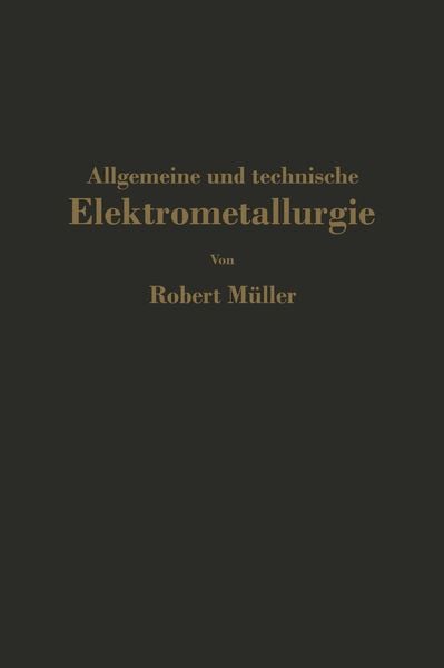 Produktbild: Allgemeine und technische Elektrometallurgie