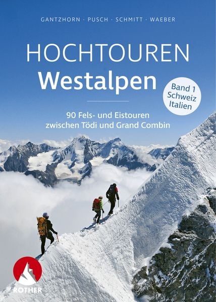 Produktbild: Hochtouren Westalpen Band 1: Schweiz / Italien
