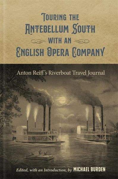 Produktbild: Touring the Antebellum South with an English Opera Company