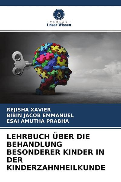 Lehrbuch über die Behandlung Besonderer Kinder in der Kinderzahnheilkunde, Taschenbuch von Rejisha Xavier , Bibin Jacob Emmanuel , Esai Amutha Prabha,