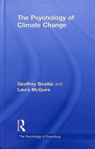 Produktbild: Beattie, G: The Psychology of Climate Change