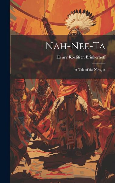 Produktbild: Nah-nee-ta: A Tale of the Navajos