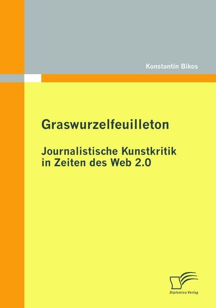 Produktbild: Graswurzelfeuilleton: Journalistische Kunstkritik in Zeiten des Web 2.0