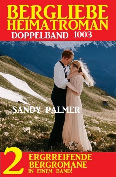 Produktbild: Bergliebe Heimatroman Doppelband 1003
