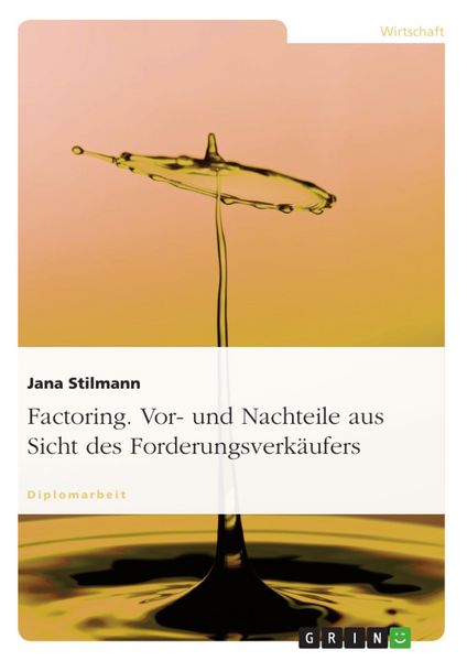 Produktbild: Vor- und Nachteile des Factorings aus Sicht des Forderungsverk&auml;ufers