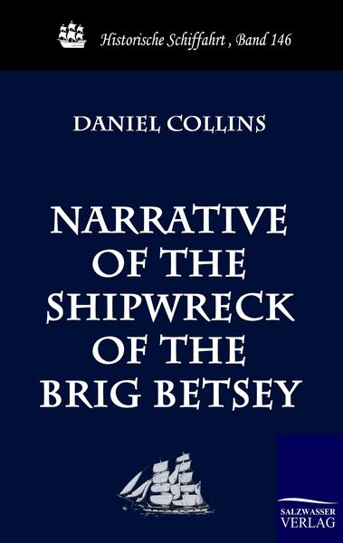 Produktbild: Narrative of the Shipwreck of the Brig Betsey