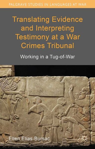 Produktbild: Translating Evidence and Interpreting Testimony at a War Crimes Tribunal