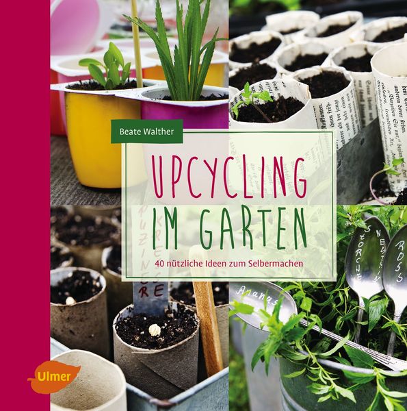 Produktbild: Upcycling im Garten
