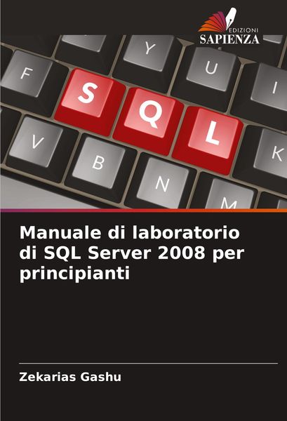 Produktbild: Manuale di laboratorio di SQL Server 2008 per principianti