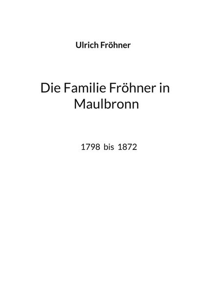 Produktbild: Die Familie Fr&ouml;hner in Maulbronn