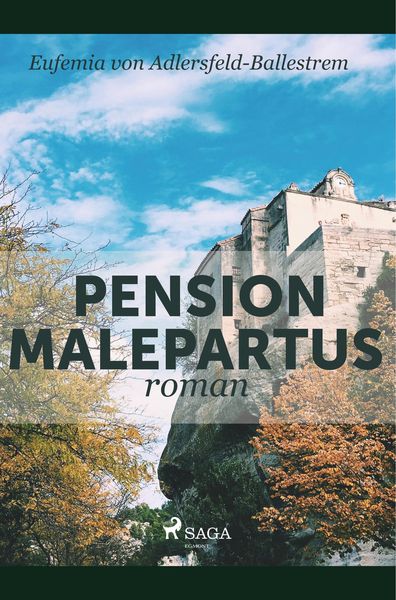 Pension Malepartus, Taschenbuch von Eufemia Adlersfeld-Ballestrem, BoD - Books on Demand, 9788726244489
