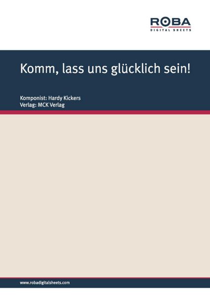 Produktbild: Komm, lass uns gl&uuml;cklich sein!