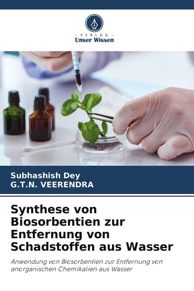 Produktbild: Synthese von Biosorbentien zur Entfernung von Schadstoffen aus Wasser