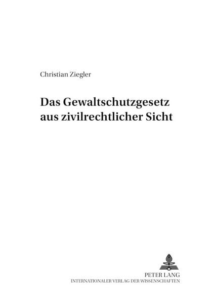 Produktbild: Das Gewaltschutzgesetz aus zivilrechtlicher Sicht
