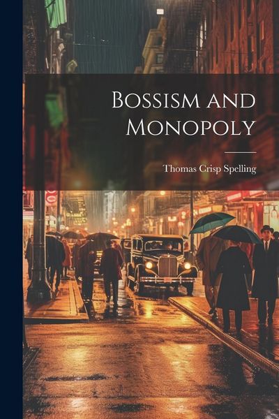 Produktbild: Bossism and Monopoly