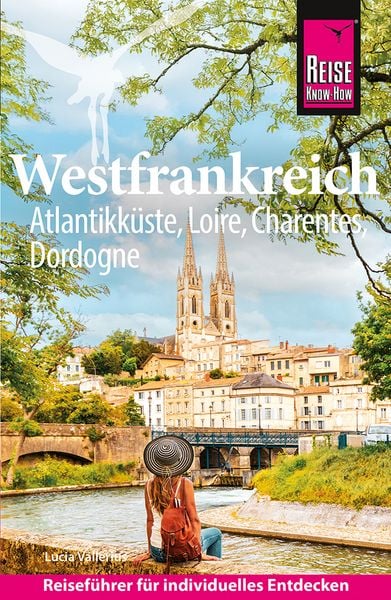 Reise Know-How Reiseführer Westfrankreich, Taschenbuch von Lucia Vallerius, Reise Know-How Verlag Peter Rump GmbH, 9783831780976