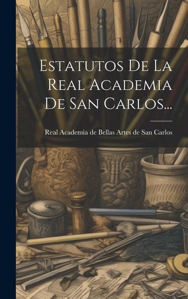 Produktbild: Estatutos De La Real Academia De San Carlos...