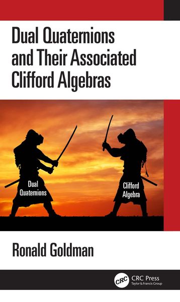 Produktbild: Dual Quaternions and Their Associated Clifford Algebras