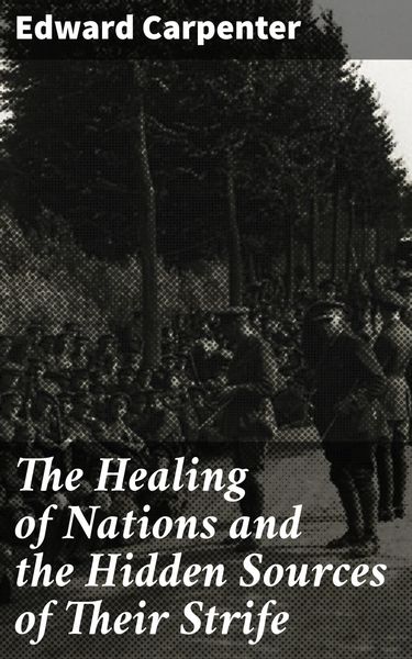Produktbild: The Healing of Nations and the Hidden Sources of Their Strife