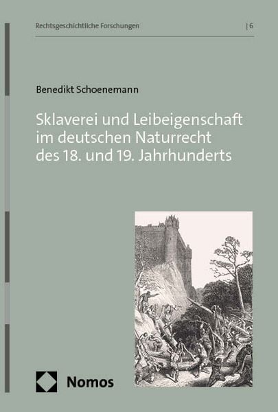 Produktbild: Sklaverei und Leibeigenschaft im deutschen Naturrecht des 18. und 19. Jahrhunderts