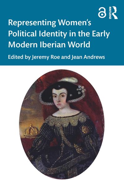 Produktbild: Representing Women's Political Identity in the Early Modern Iberian World