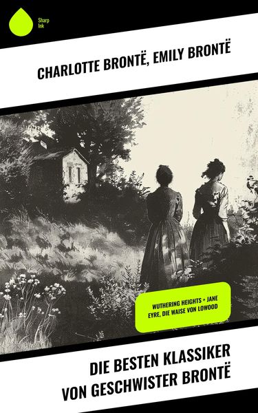 Produktbild: Die besten Klassiker von Geschwister Bront&euml;