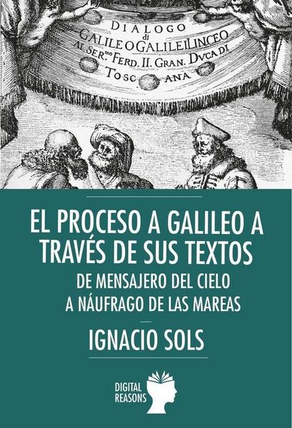 Produktbild: El proceso a Galileo a traves de sus textos: mensajero del cielo