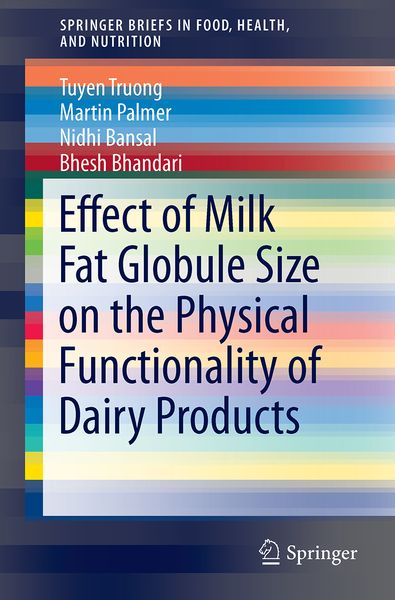Produktbild: Effect of Milk Fat Globule Size on the Physical Functionality of Dairy Products