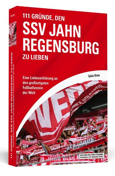 Produktbild: 111 Gr&uuml;nde, den SSV Jahn Regensburg zu lieben