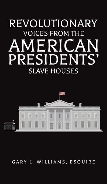 Produktbild: Revolutionary Voices from the American Presidents' Slave Houses