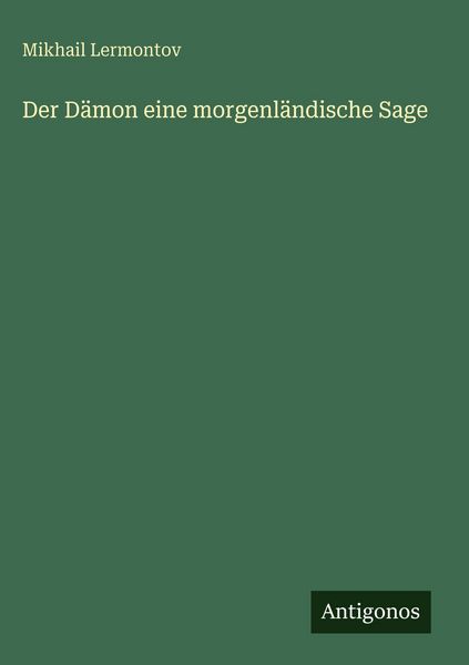 Produktbild: Der D&auml;mon eine morgenl&auml;ndische Sage