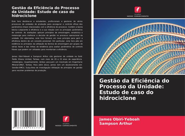 Produktbild: Gest&atilde;o da Efici&ecirc;ncia do Processo da Unidade: Estudo de caso do hidrociclone