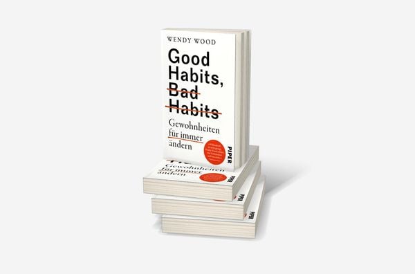 Good Habits, Bad Habits – Gewohnheiten für immer ändern