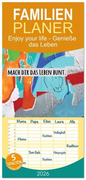 Produktbild: Familienplaner 2026 - Enjoy your life - Genie&szlig;e das Leben mit 5 Spalten (Wandkalender, 21 x 45 cm) CALVENDO