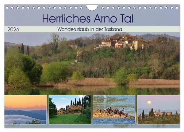 Produktbild: Herrliches Arno Tal - Wanderurlaub in der Toskana (Wandkalender 2026 DIN A4 quer), CALVENDO Monatskalender