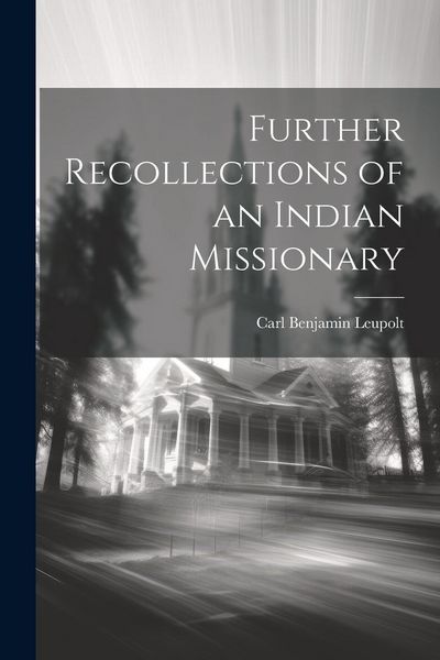 Produktbild: Further Recollections of an Indian Missionary