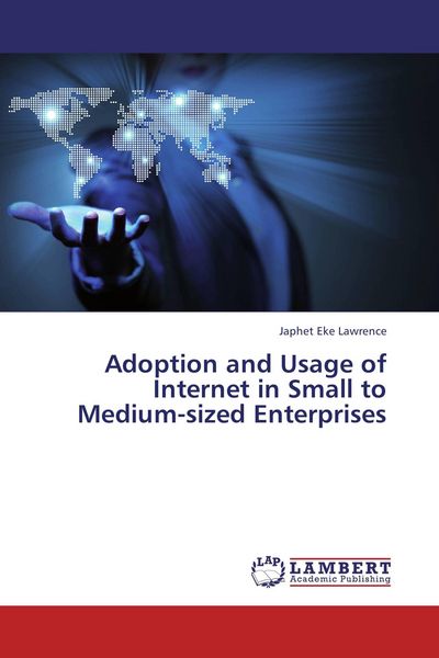 Produktbild: Adoption and Usage of Internet in Small to Medium-sized Enterprises