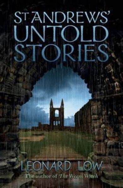 Produktbild: Low, L: St Andrews' Untold Stories