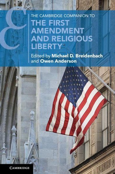 Produktbild: The Cambridge Companion to the First Amendment and Religious Liberty