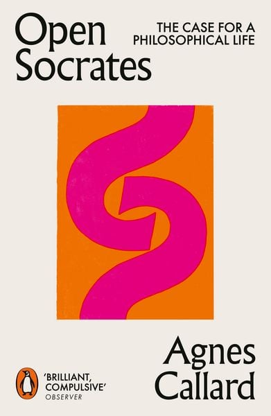 Open Socrates, Taschenbuch von Agnes Callard, Penguin Books Ltd, 9780141994833