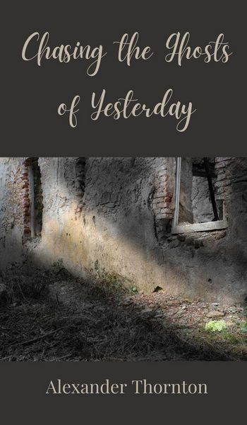 Produktbild: Chasing the Ghosts of Yesterday