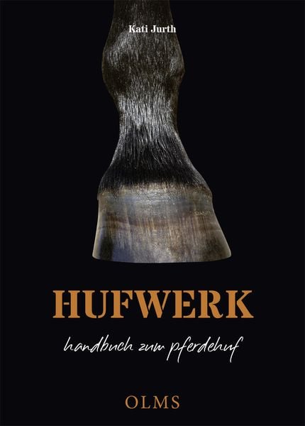 Hufwerk, Taschenbuch von Kati Jurth, Olms Presse, 978-3-7582-0250-6