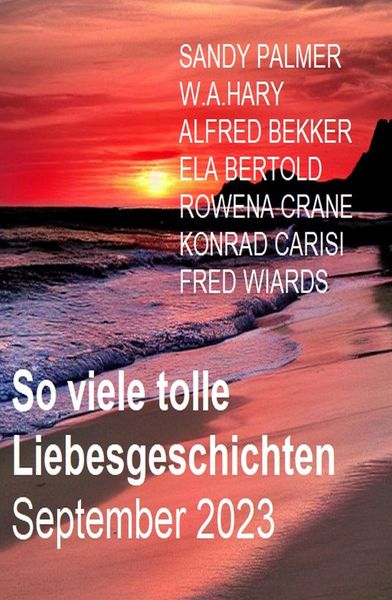 Produktbild: So viele tolle Liebesgeschichten September 2023