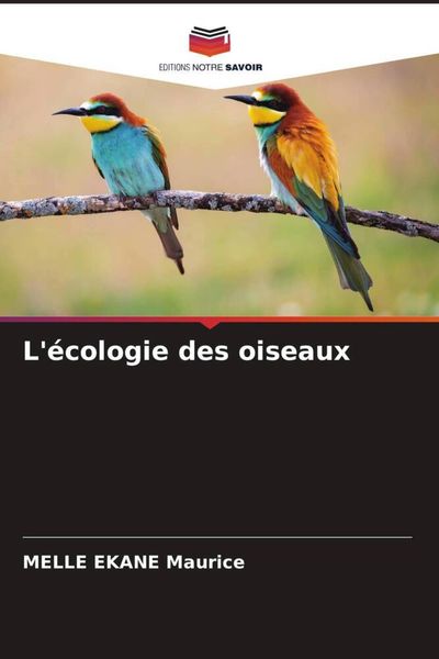 Produktbild: L'&eacute;cologie des oiseaux